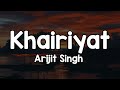 Khairiyat Lyrics Arijit Singh Tumhari Tasveer Ke Sahare Mausam Kahin Gujare