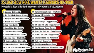Download lagu 25 Lagu Slow Rock Wanita Legendaris 80-90an | Nostalgia Rock Ballad Indonesia & Malaysia mp3 Download lagu 25 Lagu Slow Rock Wanita Legendaris 80-90an | Nostalgia Rock Ballad Indonesia & Malaysia mp3