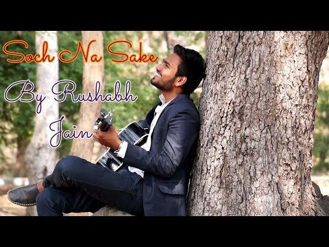 rushabh jain SOCH NA SAK...
