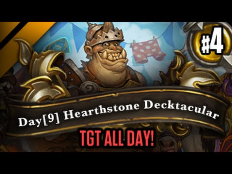 Day[9] HearthStone Decktacular #144 - TGT All Day! P4
