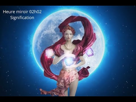 😴⏰HEURE MIROIR 02H02 SIGNIFICATION