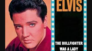 Elvis Presley - The Bullfighter Was A Lady (Take 17)