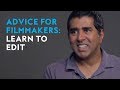 Advice for filmmakers: Learn to edit | Jay Chandrasekhar Video