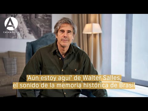 'Aún estoy aquí' de Walter Salles, el sonido de la memoria histórica de Brasil