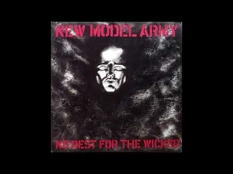 New Model Army - No Rest For The Wicked Full Album 1985