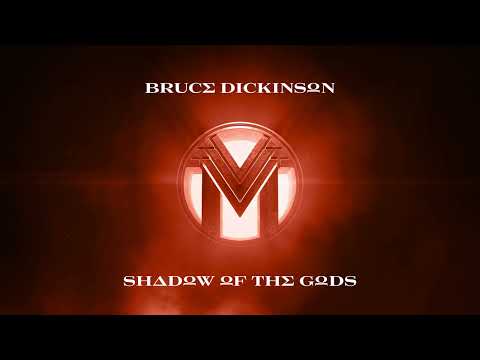 Bruce Dickinson – Shadow Of The Gods (Official Audio)