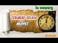 TERINGAT SELALU MUPPET Full Hd Lirik LAGU KENANGAN TERBAIK SEPANJANG MASA
