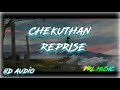 Chekuthan Reprise 8D AUDIO Kaalame Poyidam Ribin Richard X Nihal Sadiq PRL MUSIC Prlmusic