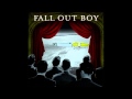 Fall Out Boy - Sophomore Slump Or Comeback Of The Year (Audio)