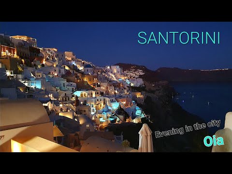 Oia  SANTORINI - Evening Walk