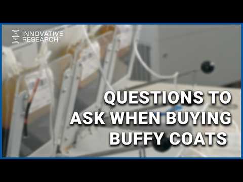 Questions to Ask When Buying Buffy Coats | Innovative Research
