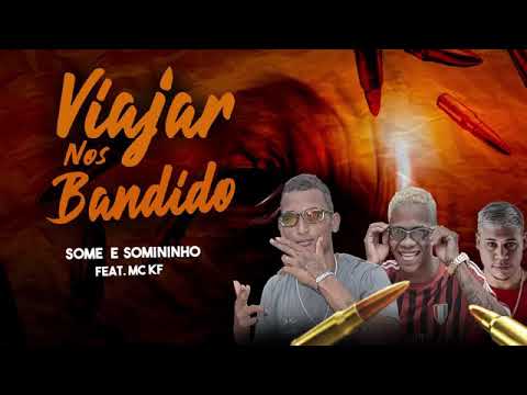 música nova 2021 do MC some e MC soninho feet MC KF viaja no bandidos😍