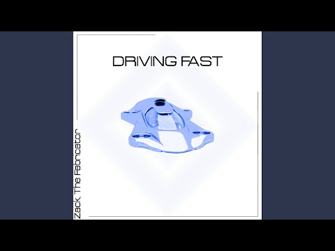 DRIVING FAST