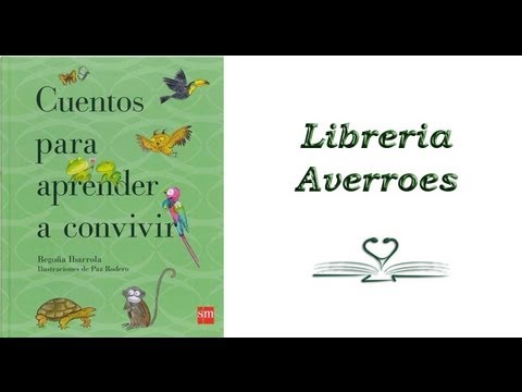 Cuentos Para Aprender a Convivir. Begoña Ibarrola
