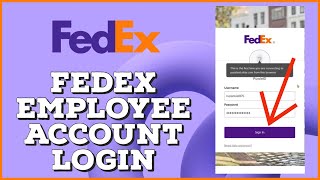Fedex Employee Login: How to Login Sign In Fedex Employee Account 2024