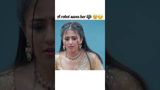 A robot saves her life 🥹😊 #dangal #serial #newserial #ytshorts #shortsfeed #shortvideo