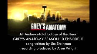 Grey's Anatomy Music Season 10x12 Jill Andrews Total Eclipse of the Heart