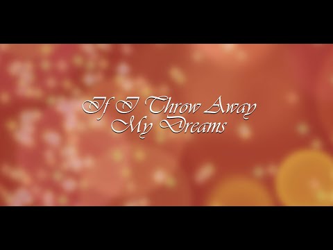 If I Throw Away My Dreams