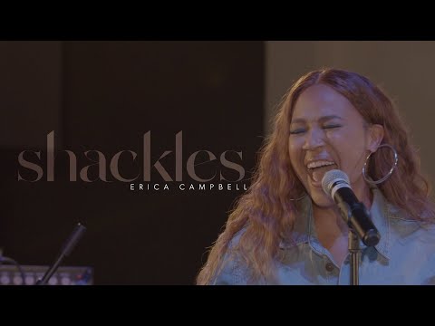 Erica Campbell "Shackles" (Acoustic)