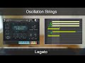 Video 2: Oscillation Strings - Legato Samples Walkthrough