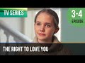 ▶️ The right to love you 3 - 4 episodes - Romance | Movies, Films & Series