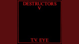 Music video thumbnail preview for TV Eye by Destructors