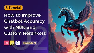 How to Improve Your RAG Chatbot Accuracy with N8N and Rerankers (Part 2)