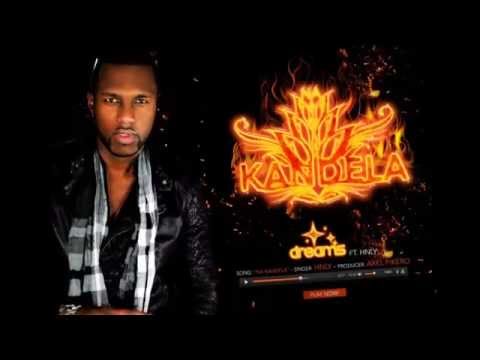 Dreams - Na Kandela Ft. Hunneley Felicia