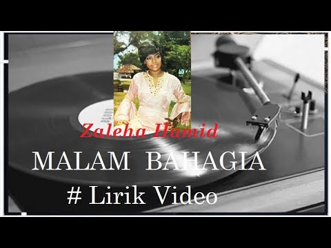 Zaleha Hamid ~Malam Bahagia ~Lirik