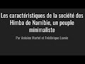 Les Caractéristiques De La Société Des Himba De Namibie Un Peuple Minimaliste