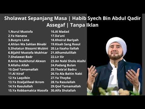 Sholawat Sepanjang Masa   Habib Syech Bin Abdul Qadir Assegaf   Tanpa Iklan