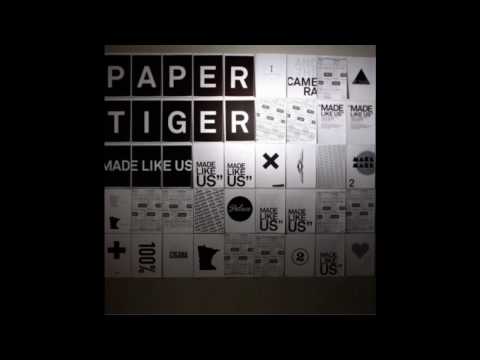 Paper Tiger-First Track