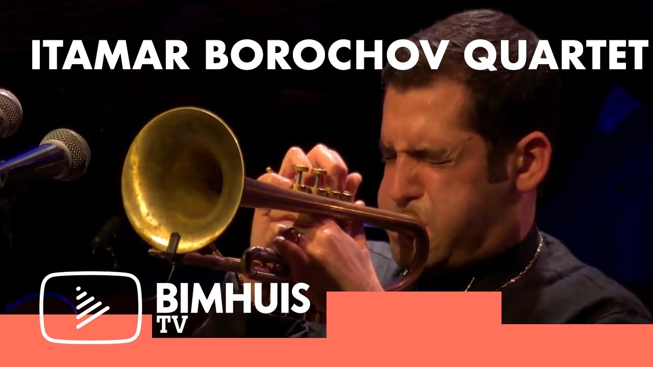 BIMHUIS TV Presents: ITAMAR BOROCHOV QUARTET