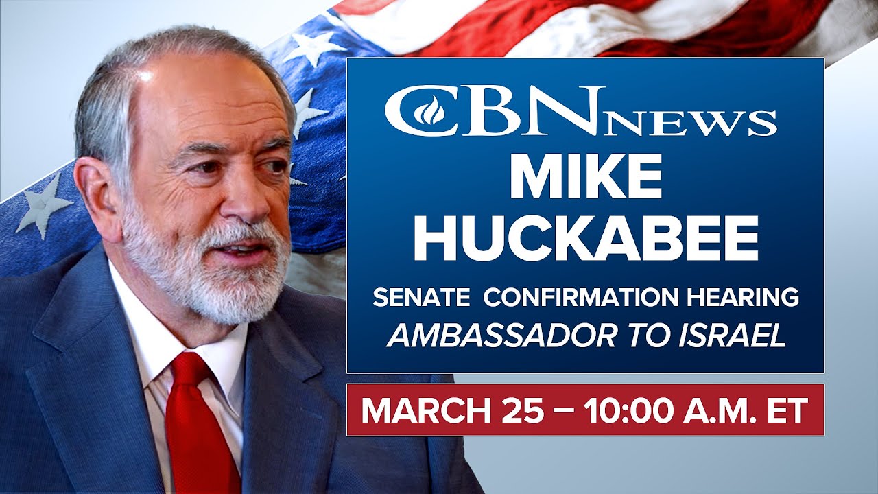 LIVE: Mike Huckabee Senate Confirmation Hearing | CBN News