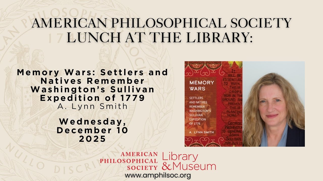 Memory Wars: Settlers and Natives Remember Washington’s Sullivan Expedition of 1779