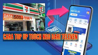 CARA RELOAD TOP UP TOUCH NGO DARI 7ELEVEN #reloadtouchngo #topuptouchngo
