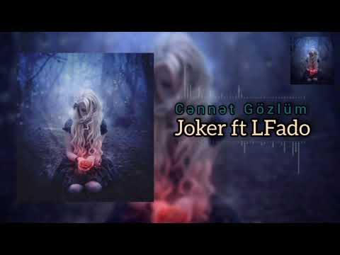 Mc.Joker ft L.Fado - Cənnət Gözlüm