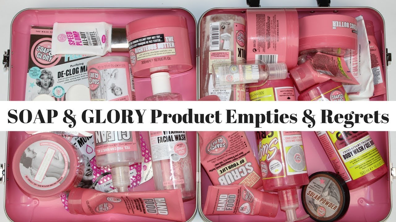 Soap & Glory Product Empties and Products I Regret Buying!