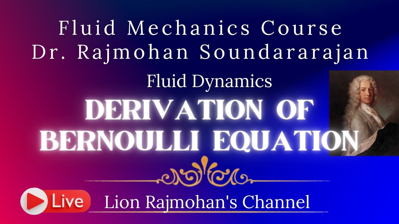 Fluid Mechanics: #Bernoulli's Theorem : #Assumptions, #Derivation , #Euler #streamline