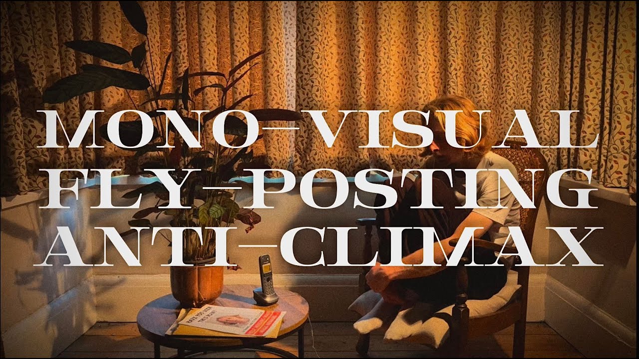 Mono-Visual Fly-Posting Anti-Climax