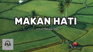 Download lagu Lirik Lagu Makan hati - Ipank cover Minang Pride mp3