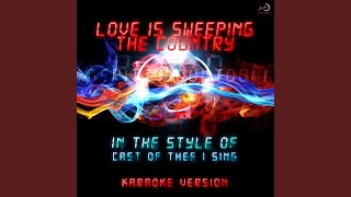 Love Is Sweeping the Country (In the Style of Cast of Thee I Sing) (Karaoke Version)