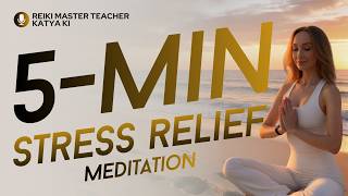 5-Minute Stress Relief Meditation With Reiki | Feel Calm Instantly