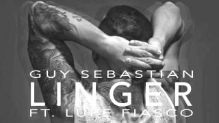 Linger - Guy Sebastian ft Lupe Fiasco