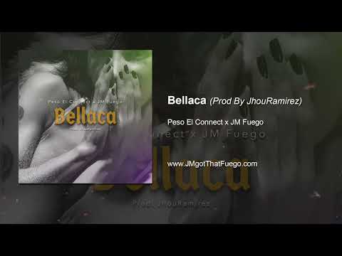 Peso El Connect x JM Fuego - Bellaca (Prod. JhouRamirez)