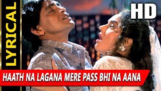 Haath Na Lagana Mere Pass Bhi Na Aana With Lyrics