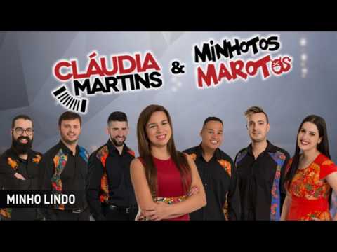 Cláudia Martins & Minhotos Marotos - Minho lindo