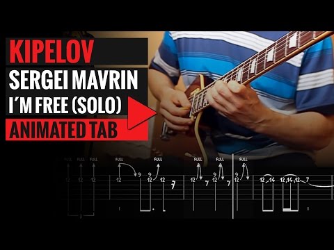 Guitar Tutorial - Кипелов - Я свободен соло - Sergei Mavrin - I am free - Animated Tab