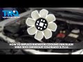 How To Replace Radiator Cooling Fan Blade 2004 2012 Chevrolet Colorado 3 7L L5