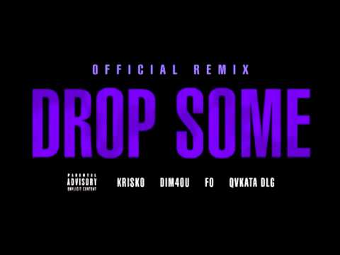 Криско ft. Dim4ou, Fo & Qvkata Dlg - Drop Some ( Official Remix )